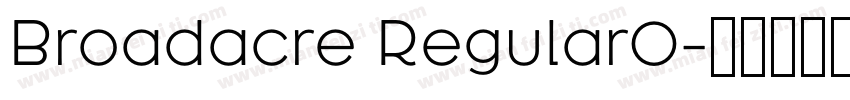 Broadacre Regular0字体转换